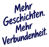 Mehr Geschichten. Mehr Verbundenheit.