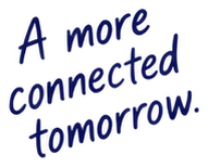 A more connected tomorrow.