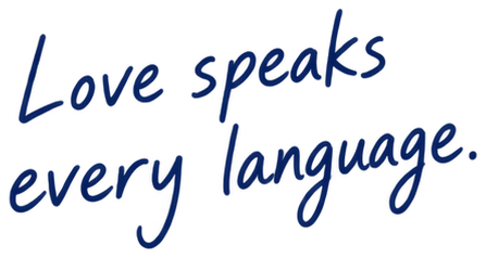Love speaks every language.