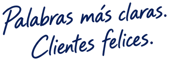 Palabras más claras. Clientes felices.