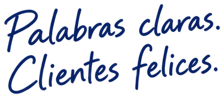Palabras claras. Clientes felices.