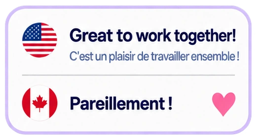Great to work together! C'est un plaisir de travailler ensemble ! Pareillement !