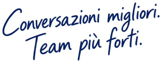 Conversazioni migliori. Team più forti.