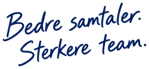 Bedre samtaler. Sterkere team.